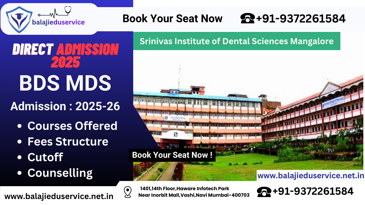 9372261584@Srinivas Institute of Dental Sciences Mangalore : BDS MDS Admission 2024-25, Courses Offered, Fees Structure, Placement, Rankings